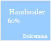 Handscaler  60%