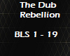 the dub rebellion