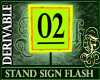 Stand Sign Flash Scroll