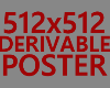 512x512 Derivable Poster