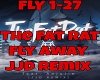The Fat Rat Fly Away JJD
