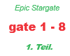 Epic Stargate / 1. Teil