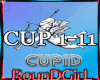 *R cupid + F D