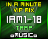 In a Minute - VIP Mix