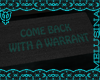 ♆ Come Back w/ Warrant