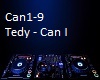 Tedy - Can I