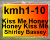 HB Kiss me Honey Kiss me