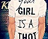 Your Girl is a thot