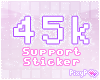 Support Sticker | 45k