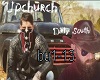 DIRTY SOUTH BY UPCHURCH