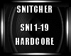 Snitcher Hardcore