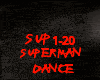 DANCE-SUPERMAN