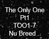 The Only One P1 Nu Breed