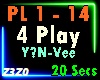 4 PLAY- Y?N- Vee