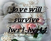 love will survive