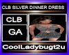 CLB SILVER DINNER DRESS