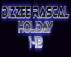 Dizzee Rascal - Holiday