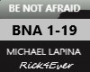 BE NOT AFRAID