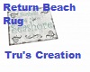 Return Beach Rug