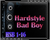 DJ! Hardstyle Bad Boy