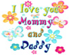 Love You Mommy and Daddy
