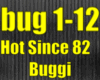 Hot Since 82   Buggi