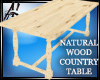 NEW NATURAL WOOD TABLE