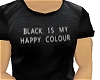 Black is my Happy Color