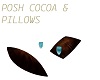 Posh Cocoa & Pillows