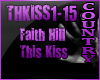 Faith Hill This Kiss 