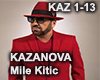 KAZANOVA - Mile Kitic