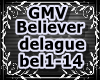 GMV Believer
