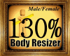 BODY RESIZER 130%