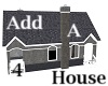 Add A House 4