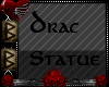 BB~Drac Statue