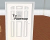 Runway Room Door