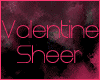 *B*Valentine Sheer