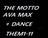 THE MOTTO THEM1-11+DANCE