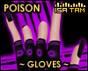 !T POISON Gloves