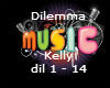 Dilemma- Kelly