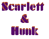 Scarlett & Hunk