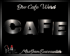 ~MSE~ DRV CAFE WORD