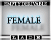 LaDe Female Empty Derive
