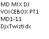 MD MIX DJ VOICEBOX PT1