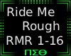 Ride Me Rough