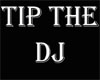 DJ Tip Sign