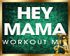 Hey Mama RMX+D