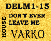 DON'T EVER LEAVE ME Rmx