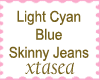 Cyan Skinny Jeans