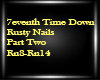 7th Time Down Rusty Nail